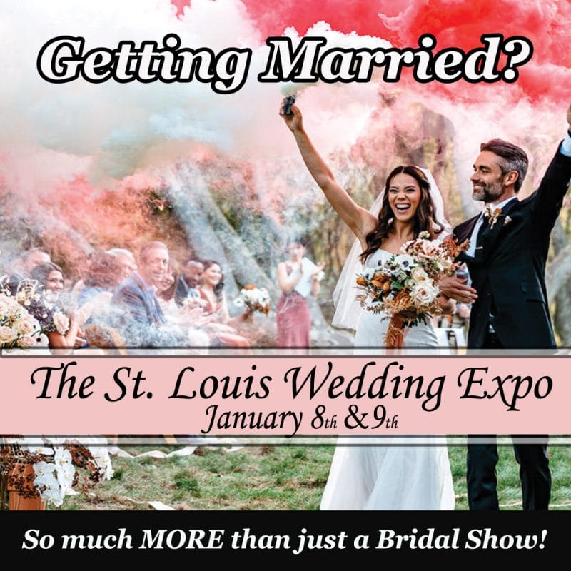 The St. Louis Wedding Expo Jan 8th 2022 and Jan 9th 2022
